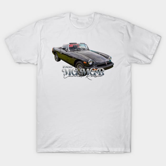 1980 MG MGB Convertible Roadster T-Shirt by Gestalt Imagery